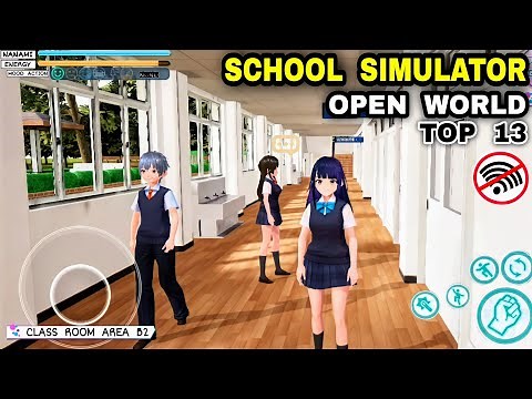 Top 13 Best SCHOOL SIMULATOR Games OPEN WORLD OFFLINE School Simulator Games for Android iOS
