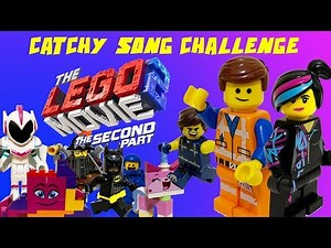 The LEGO Movie 2 - Catchy Song and Other Songs That'll Get Stuck in Your Head Challenge