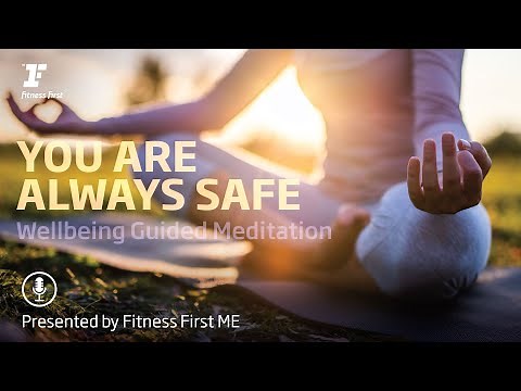 25 Minute Guided Wellbeing Meditation - You are Always Safe
