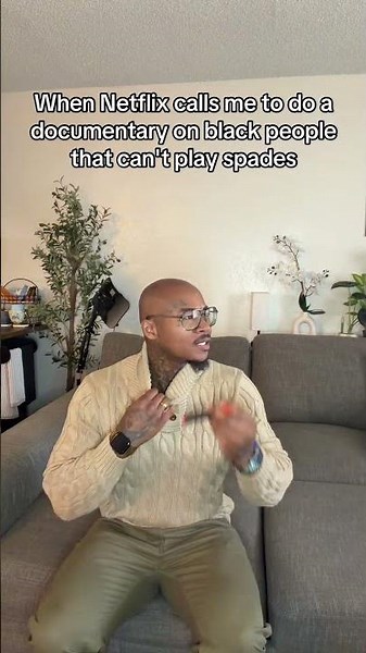 Netflix wants to document people who can't play spades