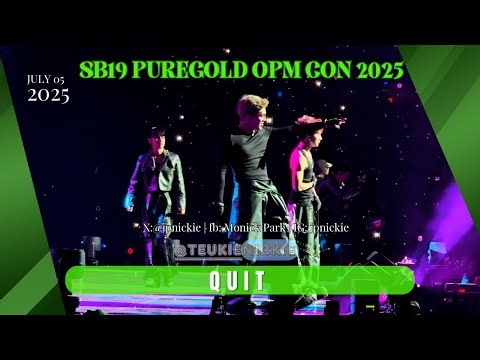 [4K] SB19 - QUIT | PUREGOLD OPM CONCERT 2025