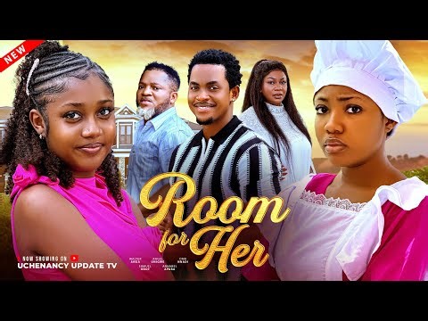 ROOM FOR HER; WALTER ANGA, ANGEL UNIGWE, OMA NNADI, SAMUEL O, ANNABEL A 2026 Latest Nollywood Movie