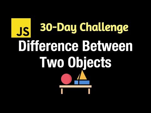 Difference Between Two Objects - Leetcode 2700 - JavaScript 30-Day Challenge