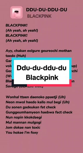 Membalas @duck_king69 full lyrics Ddu-du-ddu-du - Blackpink #blackpink #blink #ddududdudu #liriklagu #lyrics #kpop #kpopfyp #kpopers #kpopsongs #kpopstan #fypシ #foryou #fyp