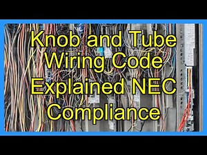 Knob and Tube Wiring Code Explained NEC Compliance