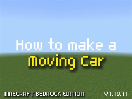 How to Make a Moving Car on Minecraft Bedrock: Step-by-Step Tutorial