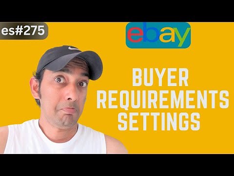 eBay Buyer Requirements Made Easy : Step-by-Step Guide to Set Up- es275