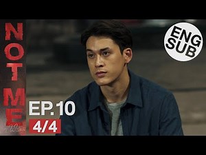 [Eng Sub] NOT ME เขา...ไม่ใช่ผม | EP.10 [4/4]