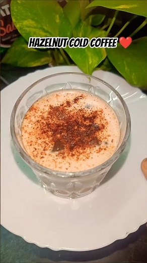 Hazelnut Cold Coffee ❤️🥂Recipe My favourite💕🍻 Coffee#foodie #hazelnut#coldcoffeeathome ❤️🥂
