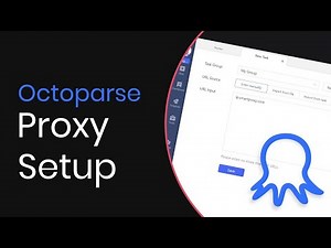 How to Add Proxies In Octoparse? | Proxy Integration Tutorial