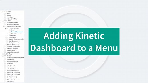 Adding a Kinetic Dashboard to a Menu - Epicor ERP Knowledge On Demand