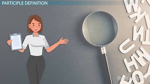 Participle Phrase | Definition & Examples - Video | Study.com