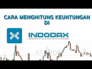 CARA MENGHITUNG KEUNTUNGAN INDODAX
