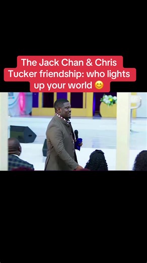 The Jackie Chan & Chris Tucker Friendship: Who Lights Up Your World?