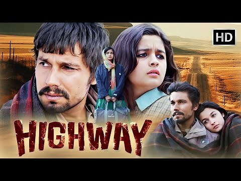 🌄 Highway (2014) Full Movie | Alia Bhatt & Randeep Hooda in Imtiaz Ali’s Masterpiece 🎬 🎶 A.R. Rahman