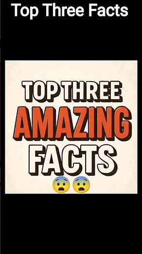 Top three amazing facts #shorts #facts #psychology#ytshorts