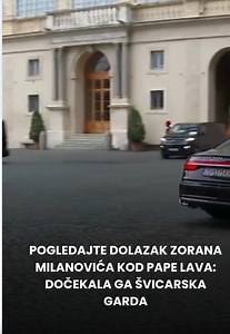 28K views · 347 reactions | Pogledajte dolazak Zorana Milanovića kod pape Lava: Dočekala ga Švicarska garda Više u prvom komentaru #rtldanas #milanović #nethr #papalav #vatikan | RTL Danas | Facebook