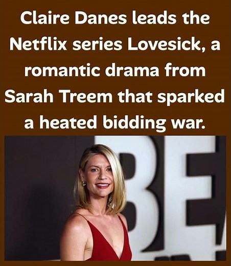 Claire Danes Is Returning to Netflix in a Romantic Drama That Sparked a War Behind Closed Doors