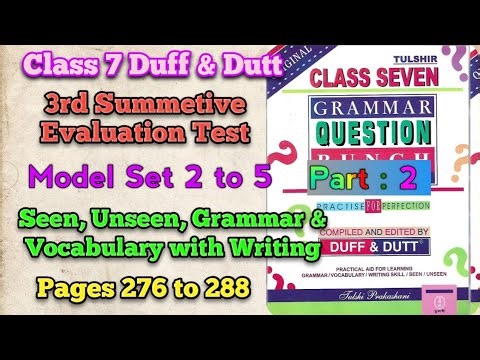 Duff & Dutt Class 7 Model Set 2,3,4,5 | Full Solution + Writing Skills + Grammar | Pages 276-288