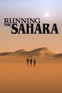 Running the Sahara (2007) - Movie