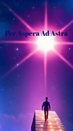 Per Aspera Ad Astra