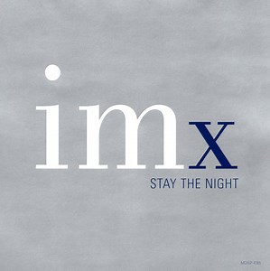 IMx - Stay The Night