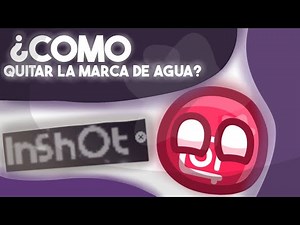 🌐 ¿Como quitar la marca de agua de inshot? 🌐