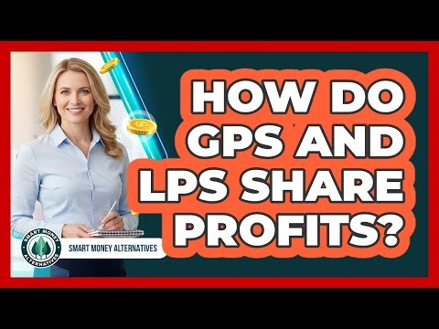 How Do GPs And LPs Share Profits?