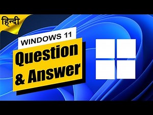 Windows 11 FAQ | Questions & Answer