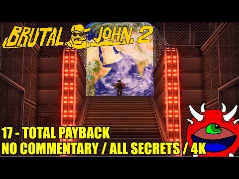 Brutal John 2 Gameplay - 17 Total Payback - 100% Secrets