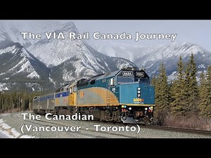 VIA Rail Journey "The Canadian" (Vancouver -Toronto)