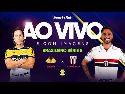 AO VIVO E COM IMAGENS: CRICIÚMA X BOTAFOGO-SP | RODADA 4 | SÉRIE B
