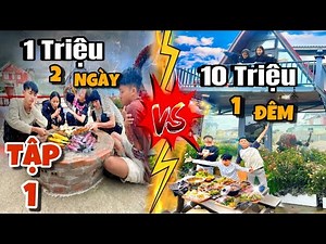 Anh Ba Phai | Tập 1 Thử Thách 2 Ngày 1 Đêm Du Lịch 1 Triệu và 10 Triệu