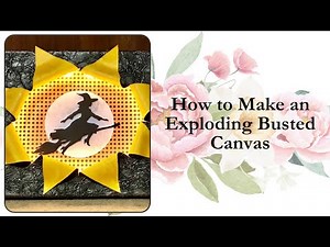 How to Make an Exploding Busted Canvas
