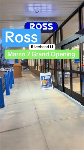 Grand Opening of Ross in Riverhead, LI