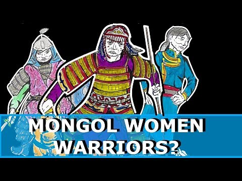 Mongol Women Warriors: Did they Exist?