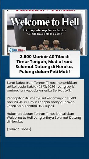 Surat Kabar Iran Tanggapi Kedatangan 3.500 Marinir AS di Timur Tengah: Selamat Datang di Neraka