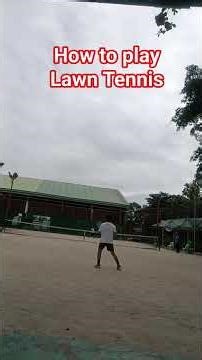 How to play lawn tennis