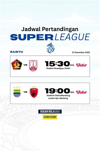 Jadwal Lengkap Liga Indonesia 27-Desember-2025 #brisuperleague #pegadaianchampionship