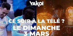 Yakoi à regarder à la télé ce soir (dimanche 3 mars) ?
