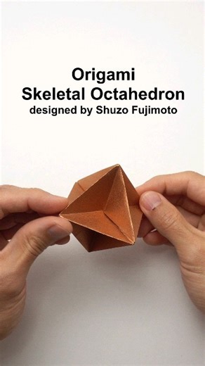 65K views · 616 reactions | Single sheet #Origami Skeletal Octahedron designed by Shuzo Fujimoto Tutorial on my YouTube channel www.youtube.com/jonakashima | Jo Nakashima | Facebook