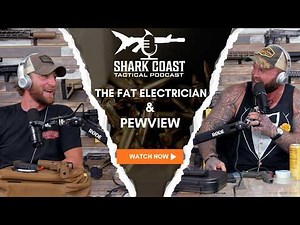 The Fat Electrician & PewView | Shark Coast Podcast #85