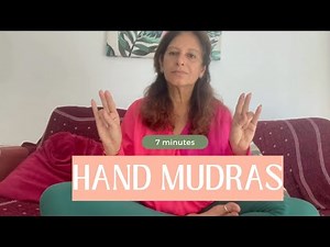 7 Yoga Hand Mudras For Mindfulness And Healing | Mala Krishnani