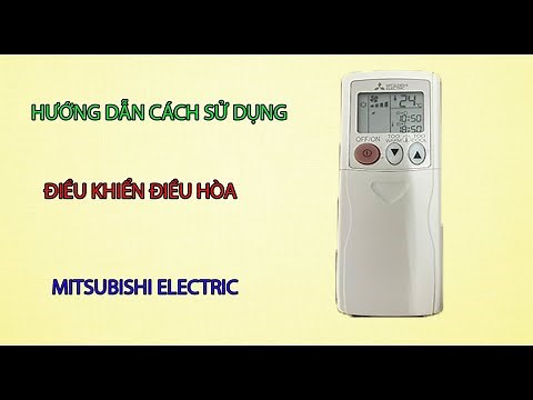 Hướng dẫn cách sử dụng điều khiển điều hòa Mitsubishi electric