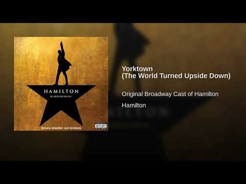 Yorktown (The World Turned Upsidown) (Clean Version) - Hamilton