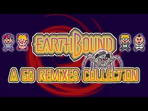 EarthBound (26th anniversary) / Mother 2 - All 50 REMIXES | 50のリミックスすべて