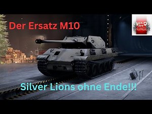 Die SL-Druckmaschine der Ersatz M10 - War Thunder Deutsch - Tipps und Tricks zum Silver Lions farmen