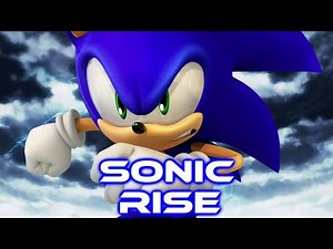 Sonic - Rise [With Lyrics]