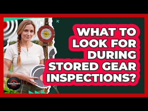 What To Look For During Stored Gear Inspections?