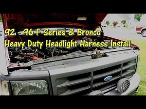 92 - 96 F Series & Bronco Heavy Duty Headlight Harness Install by ‪@GettinJunkDone‬